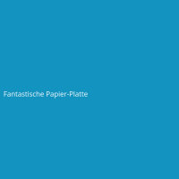 Fantastische Papier-Platte