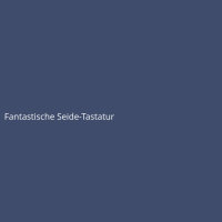 Fantastische Seide-Tastatur